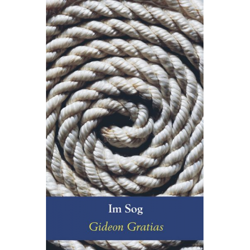 Gideon Gratias - Im Sog