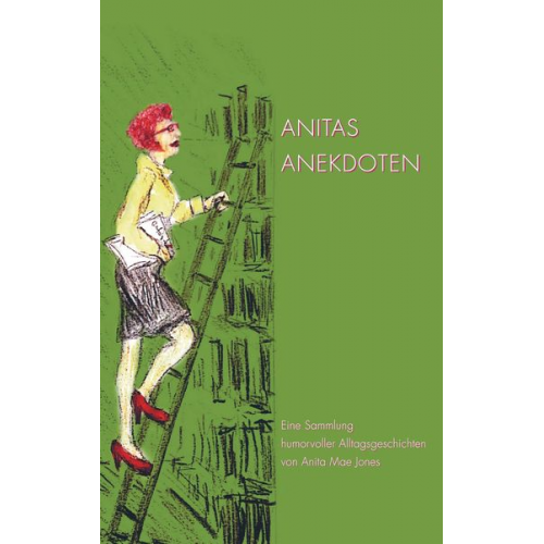 Anita Mae Jones - Anitas Anekdoten