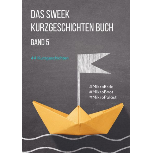 Sweek Deutschland - Das Sweek Kurzgeschichten Buch