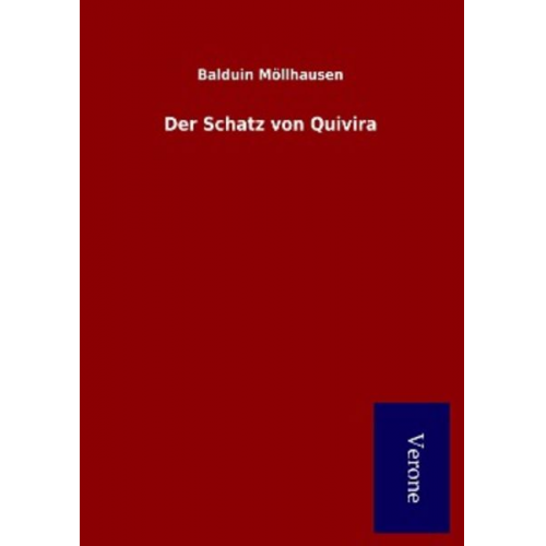 Balduin Möllhausen - Der Schatz von Quivira