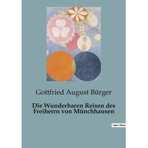 Gottfried August Bürger - Die Wunderbaren Reisen des Freiherrn von Münchhausen