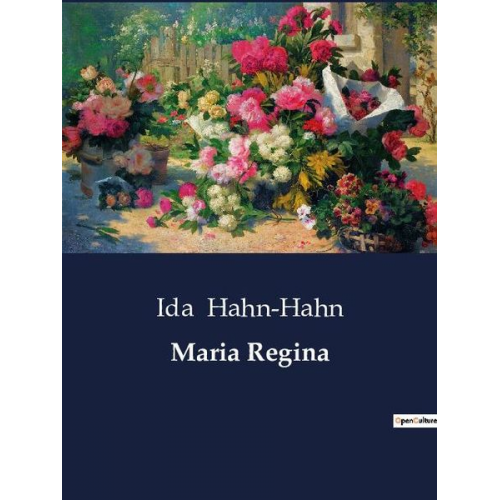 Ida Hahn-Hahn - Maria Regina