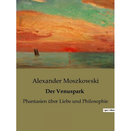 Alexander Moszkowski - Der Venuspark