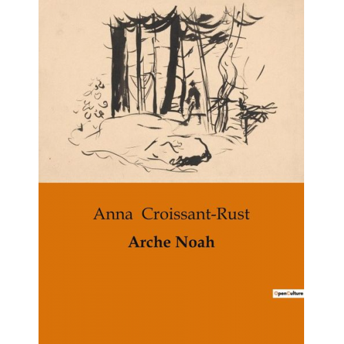 Anna Croissant-Rust - Arche Noah