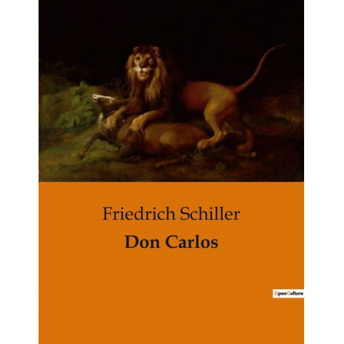 Friedrich Schiller - Don Carlos