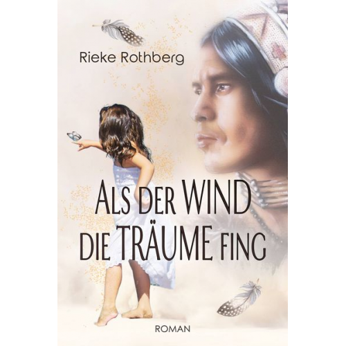 Rieke Rothberg - Als der Wind die Träume fing