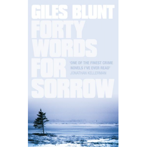 Giles Blunt - 40 Words For Sorrow