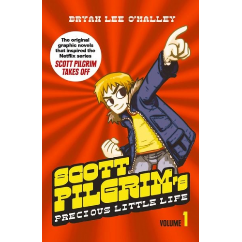 Bryan Lee O'Malley - Scott Pilgrim 01. Scott's Pilgrim's Precious Little Life