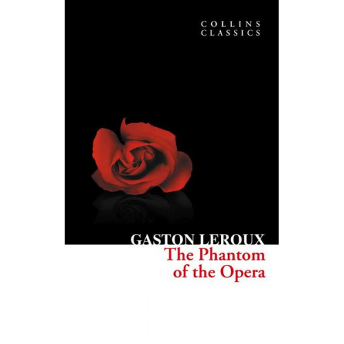 Gaston Leroux - Leroux, G: Phantom of the Opera