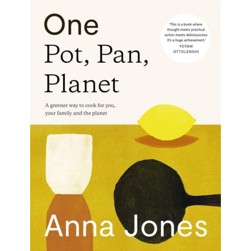 Anna Jones - One: Pot, Pan, Planet