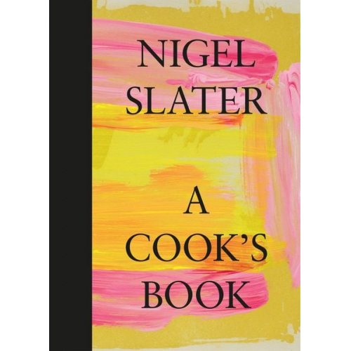 Nigel Slater - A Cook's Book