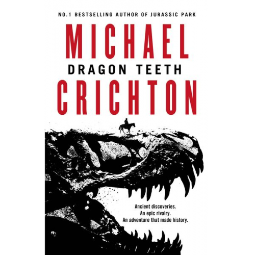 Michael Crichton - Crichton, M: Dragon Teeth