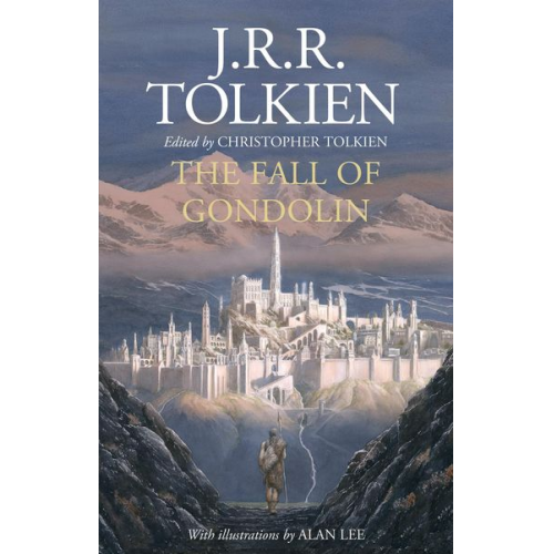 J. R. R. Tolkien - The Fall of Gondolin