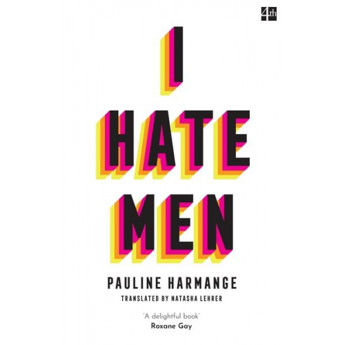 Pauline Harmange - I Hate Men