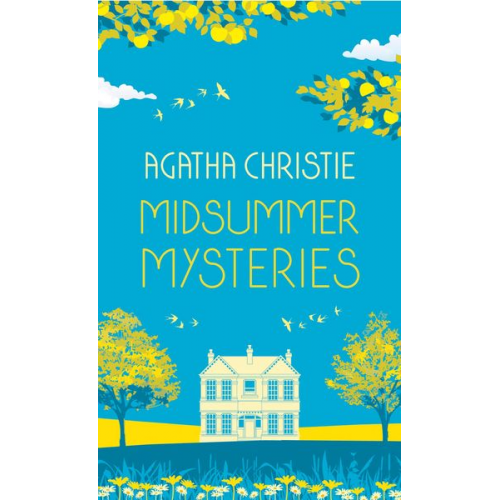 Agatha Christie - MIDSUMMER MYSTERIES: Secrets and Suspense from the Queen of Crime