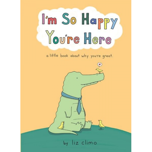 Liz Climo - I'm So Happy You're Here