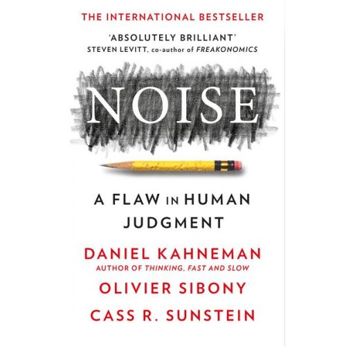 Daniel Kahneman Olivier Sibony Cass R. Sunstein - Noise