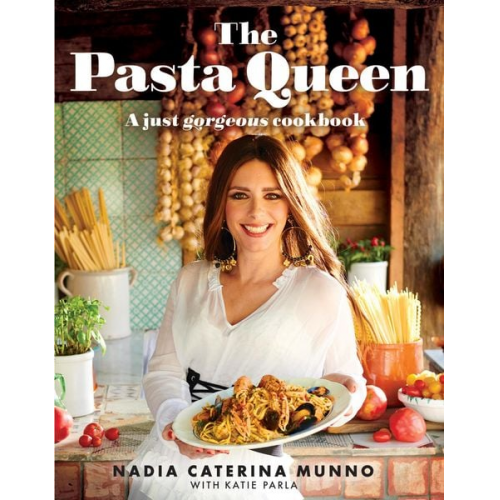 Nadia Caterina Munno Katie Parla - The Pasta Queen