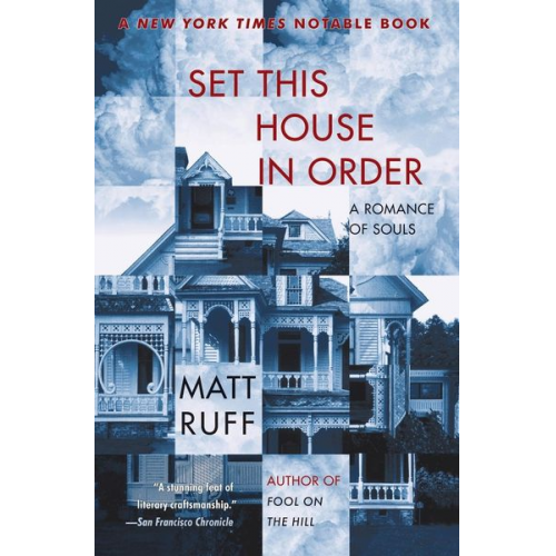 Matt Ruff - Set This House in Order