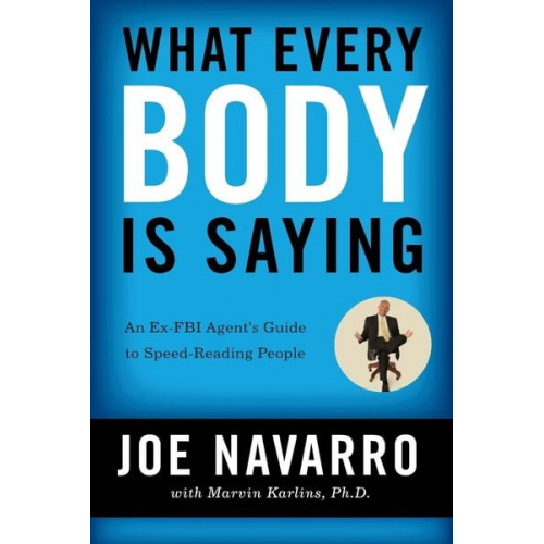 Joe Navarro Marvin Karlins - What Every BODY is Saying