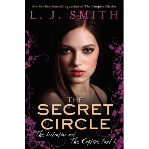 L. J. Smith - The Secret Circle: The Initiation and the Captive Part I