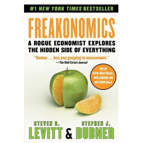 Steven D. Levitt Stephen J. Dubner - Freakonomics