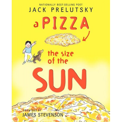 Jack Prelutsky - A Pizza the Size of the Sun