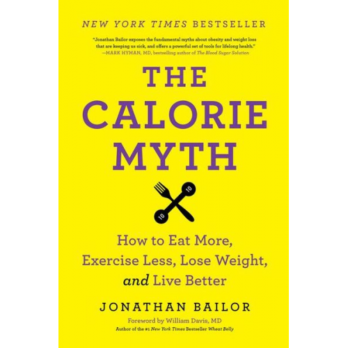 Jonathan Bailor - The Calorie Myth