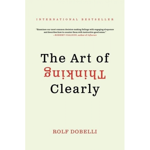 Rolf Dobelli - The Art of Thinking Clearly