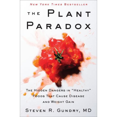 Steven R. Gundry - The Plant Paradox