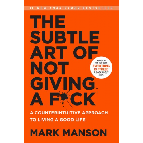 Mark Manson - The Subtle Art of Not Giving a F*ck