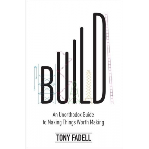 Tony Fadell - Build