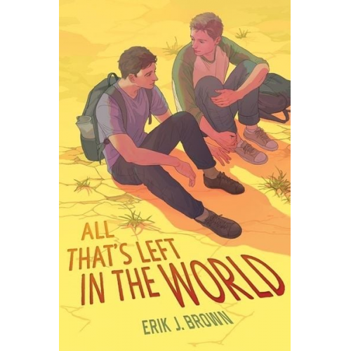 Erik J. Brown - All That's Left in the World