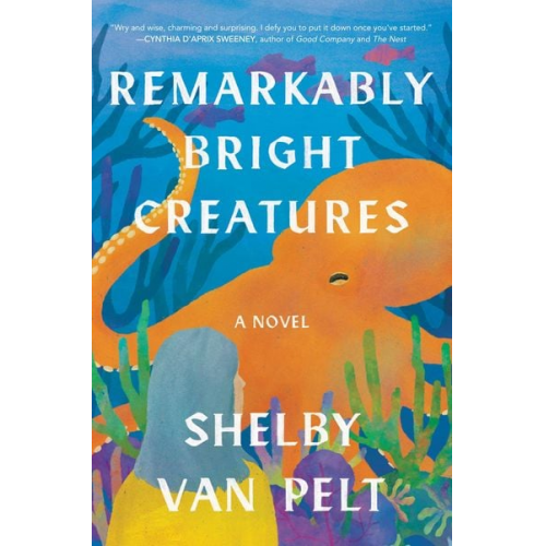 Shelby Van Pelt - Remarkably Bright Creatures