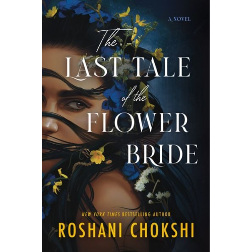 Roshani Chokshi - The Last Tale of the Flower Bride