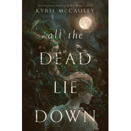 Kyrie McCauley - All the Dead Lie Down