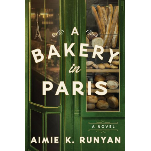 Aimie K. Runyan - A Bakery in Paris