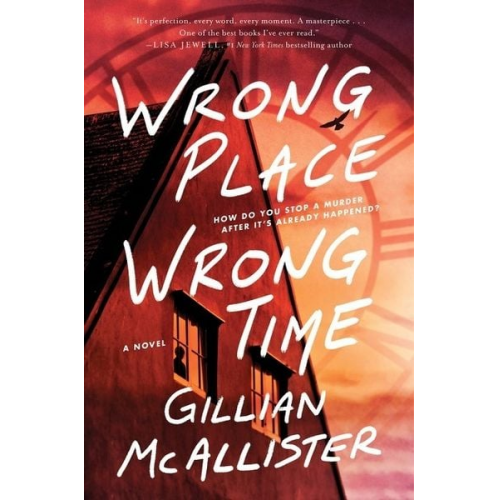 Gillian McAllister - Wrong Place Wrong Time