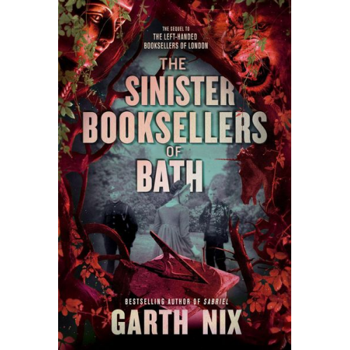 Garth Nix - The Sinister Booksellers of Bath