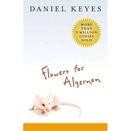 Daniel Keyes - Flowers for Algernon