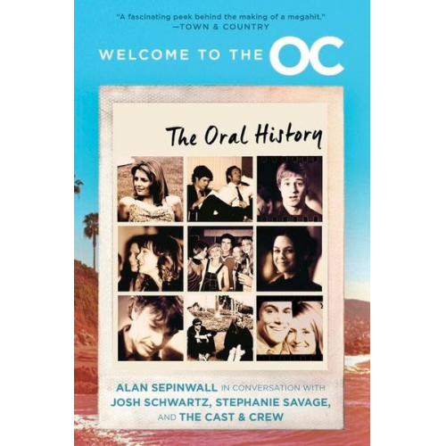 Josh Schwartz Stephanie Savage Alan Sepinwall - Welcome to the O.C.