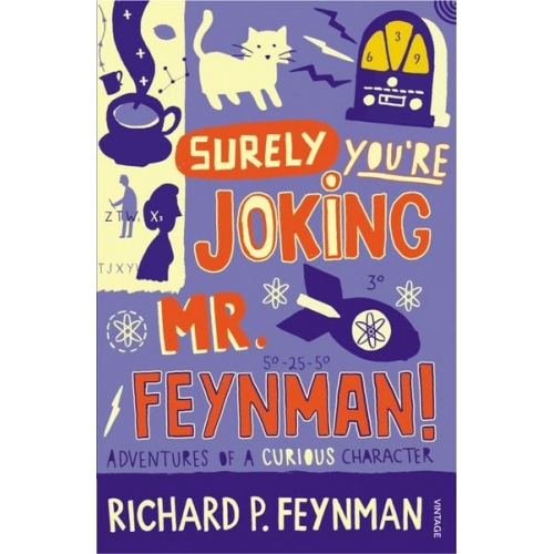 Richard P. Feynman - Surely You're Joking, Mr. Feynman