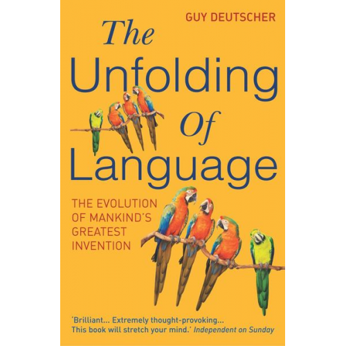 Guy Deutscher - The Unfolding of Language