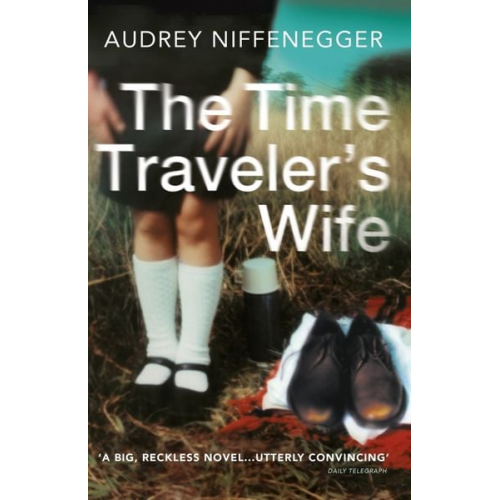 Audrey Niffenegger - The Time Traveler's Wife