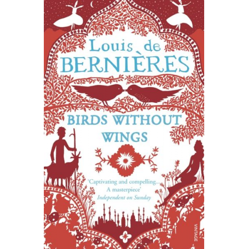 Louis de Bernieres - Birds Without Wings