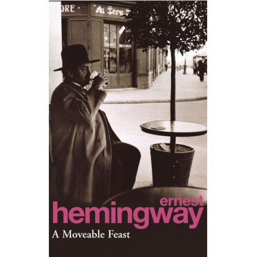 Ernest Hemingway - A Moveable Feast