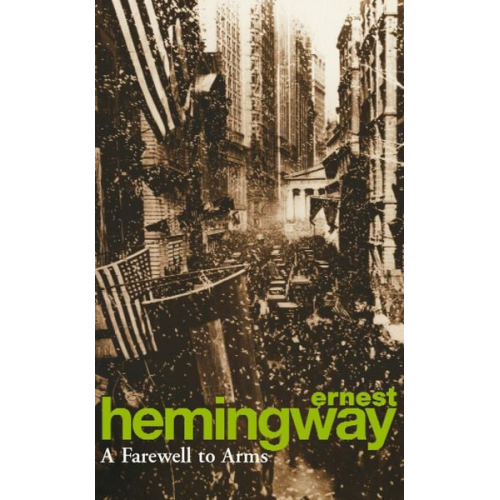 Ernest Hemingway - A Farewell to Arms