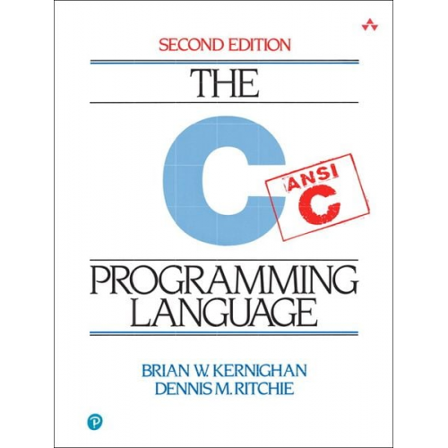 Brian Kernighan Brian W. Kernighan Dennis Ritchie - C Programming Language