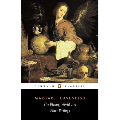 Margaret Cavendish - The Blazing World and Other Writings