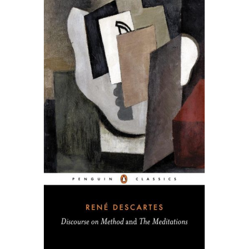 Rene Descartes - Discourse on Method and the Meditations